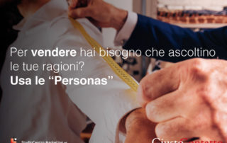Se vuoi vendere devi sfruttare le personas. Scopri perché