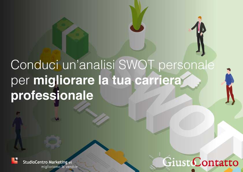 Conduci un'analisi SWOT personale per migliorare la tua carriera professionale