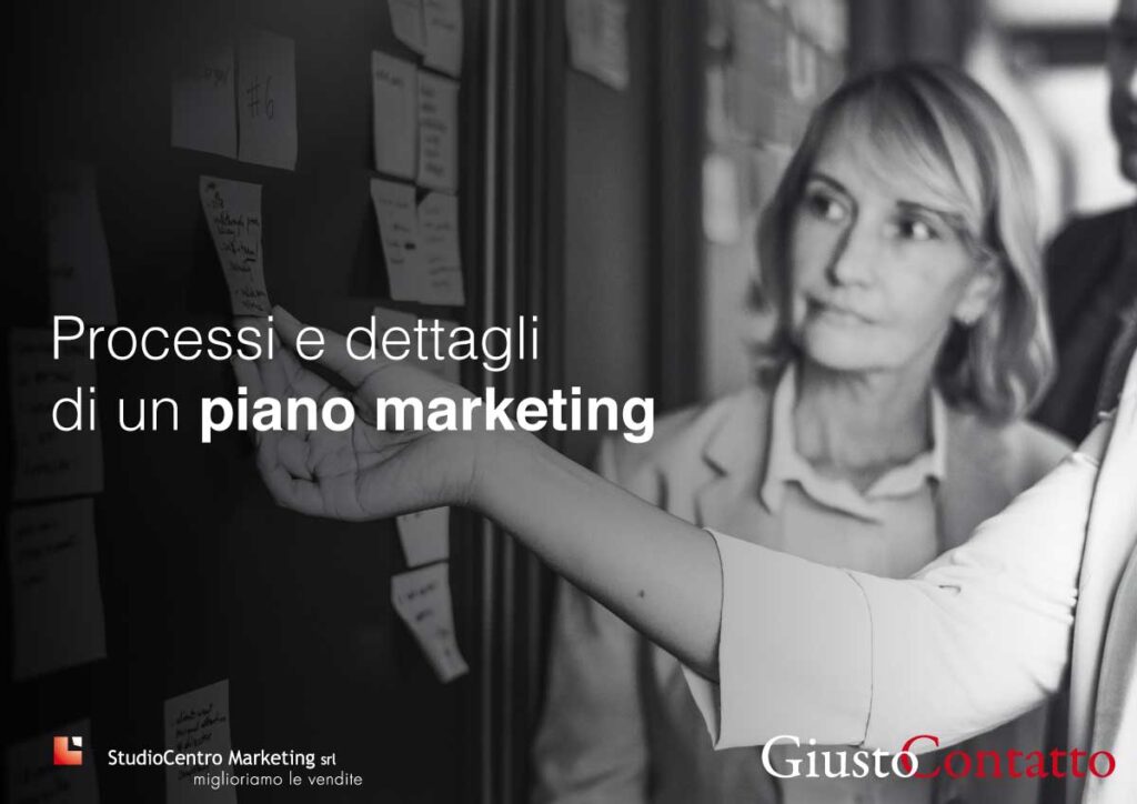 Processi e dettagli di un piano marketing