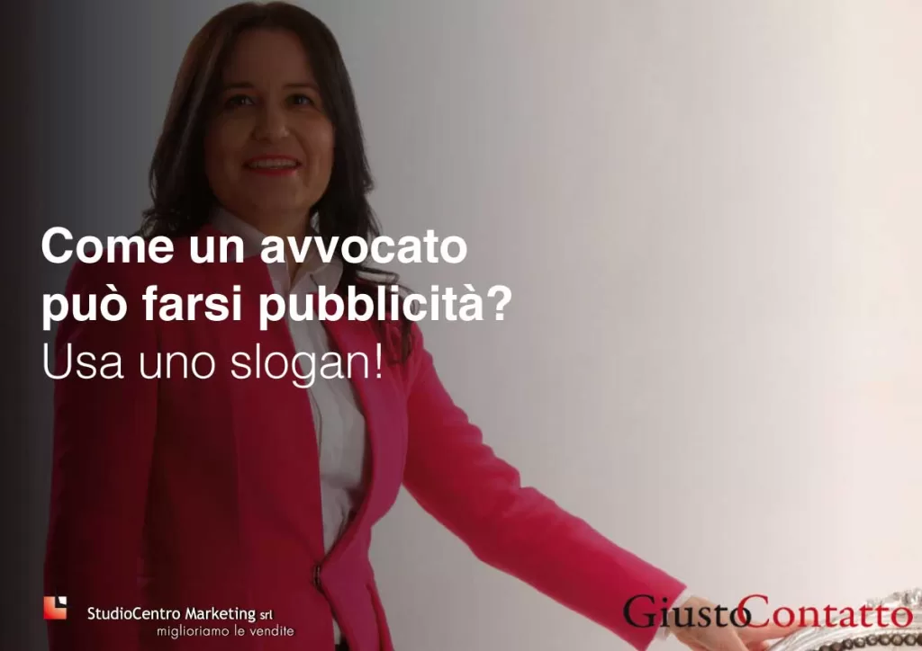 Come un avvocato può farsi pubblicità? Usa uno slogan